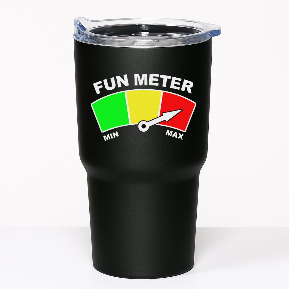 Ready For Fun Collection Fun Meter Tumbler