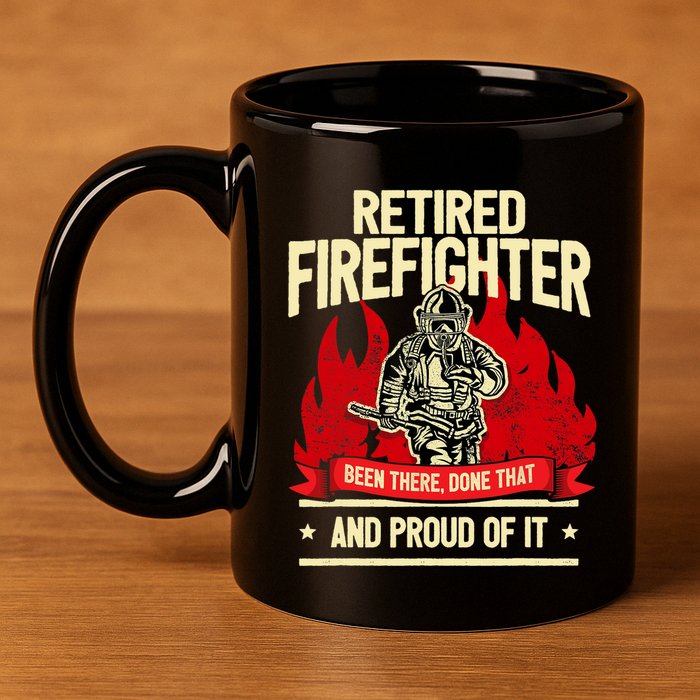 Retired Fire Fighter I Fire Department I Retirement 11oz C Handle Ceramic Mug