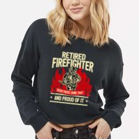 Retired Fire Fighter I Fire Department I Retirement Cropped Pullover Crew