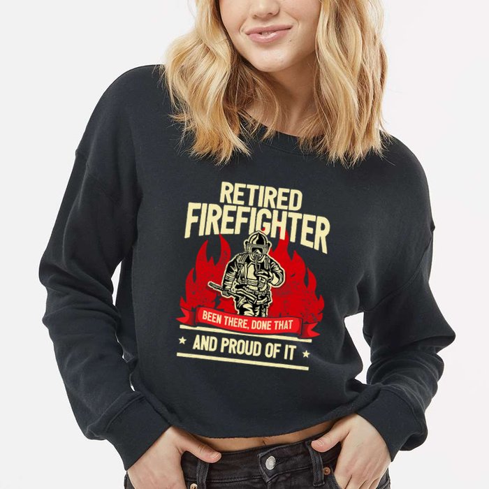 Retired Fire Fighter I Fire Department I Retirement Cropped Pullover Crew