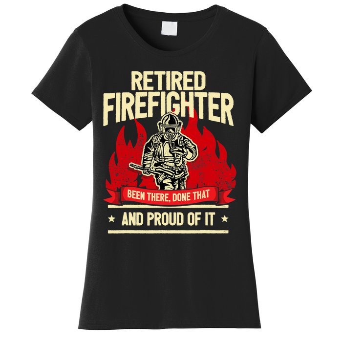 Retired Fire Fighter I Fire Department I Retirement Women's T-Shirt