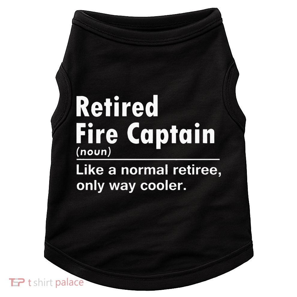 Retired Firefighter Fire Captain Chief Funny Definition Doggie Tank