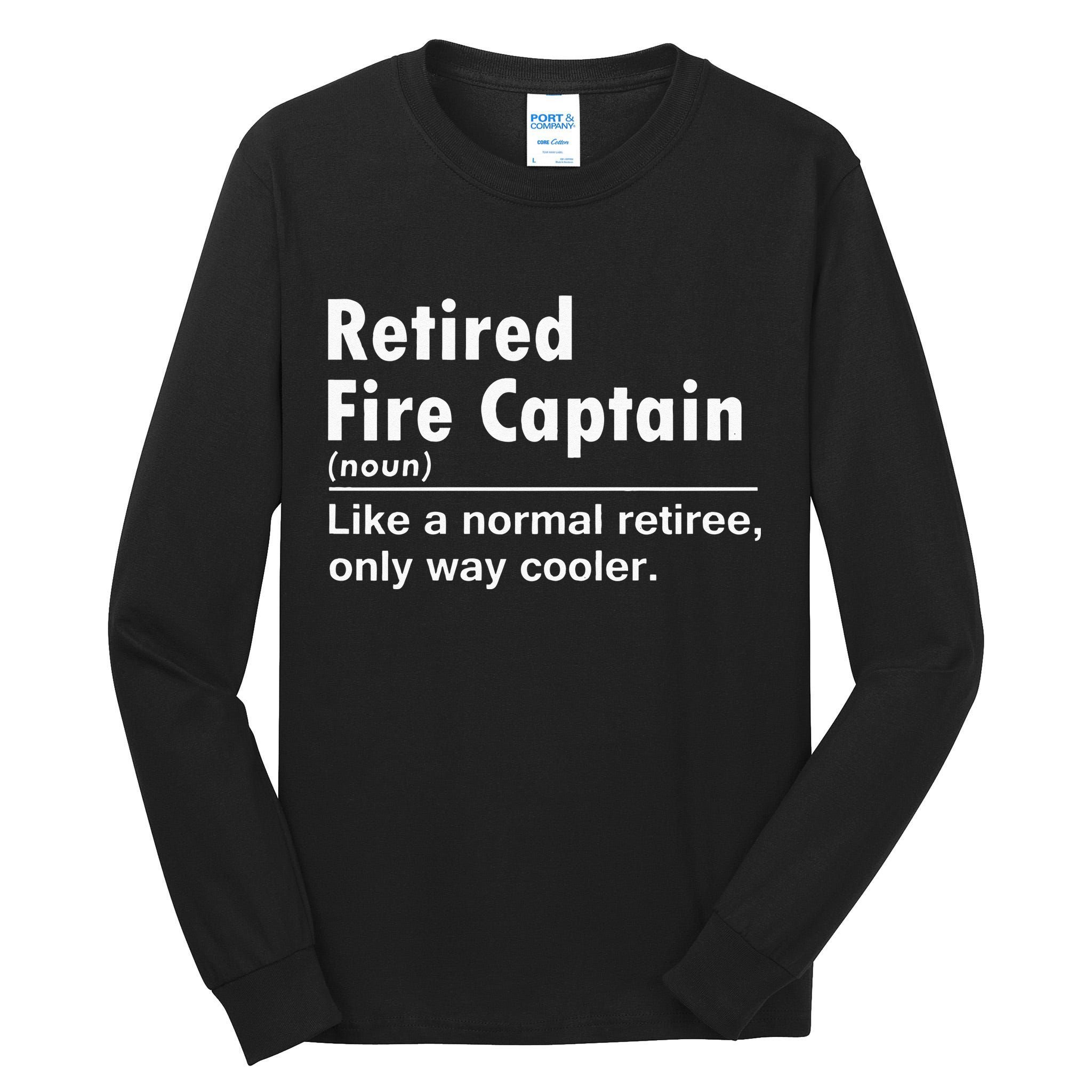 Retired Firefighter Fire Captain Chief Funny Definition Tall Long Sleeve T-Shirt