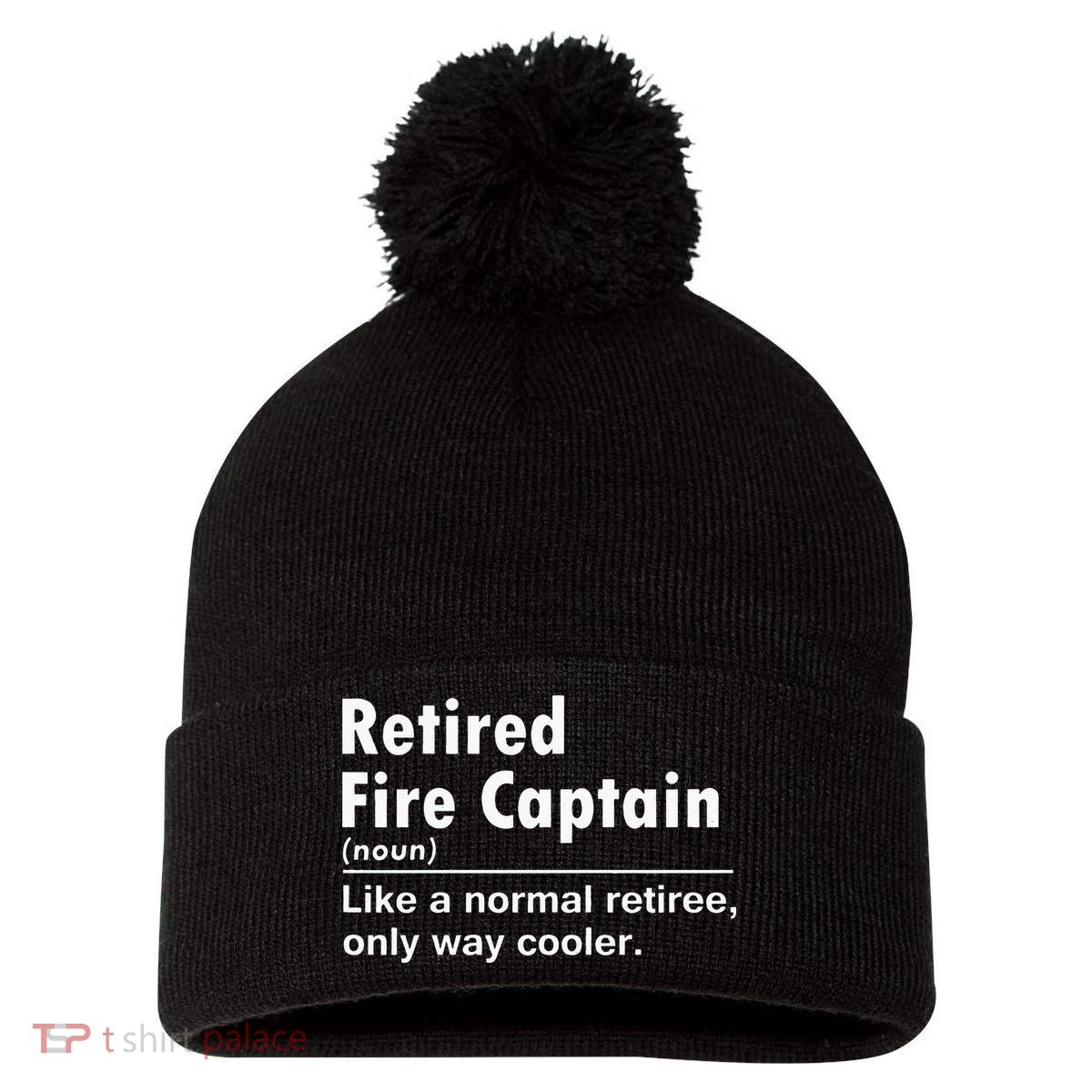 Retired Firefighter Fire Captain Chief Funny Definition Pom Pom 12in Knit Beanie