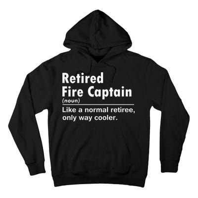 Retired Firefighter Fire Captain Chief Funny Definition Tall Hoodie