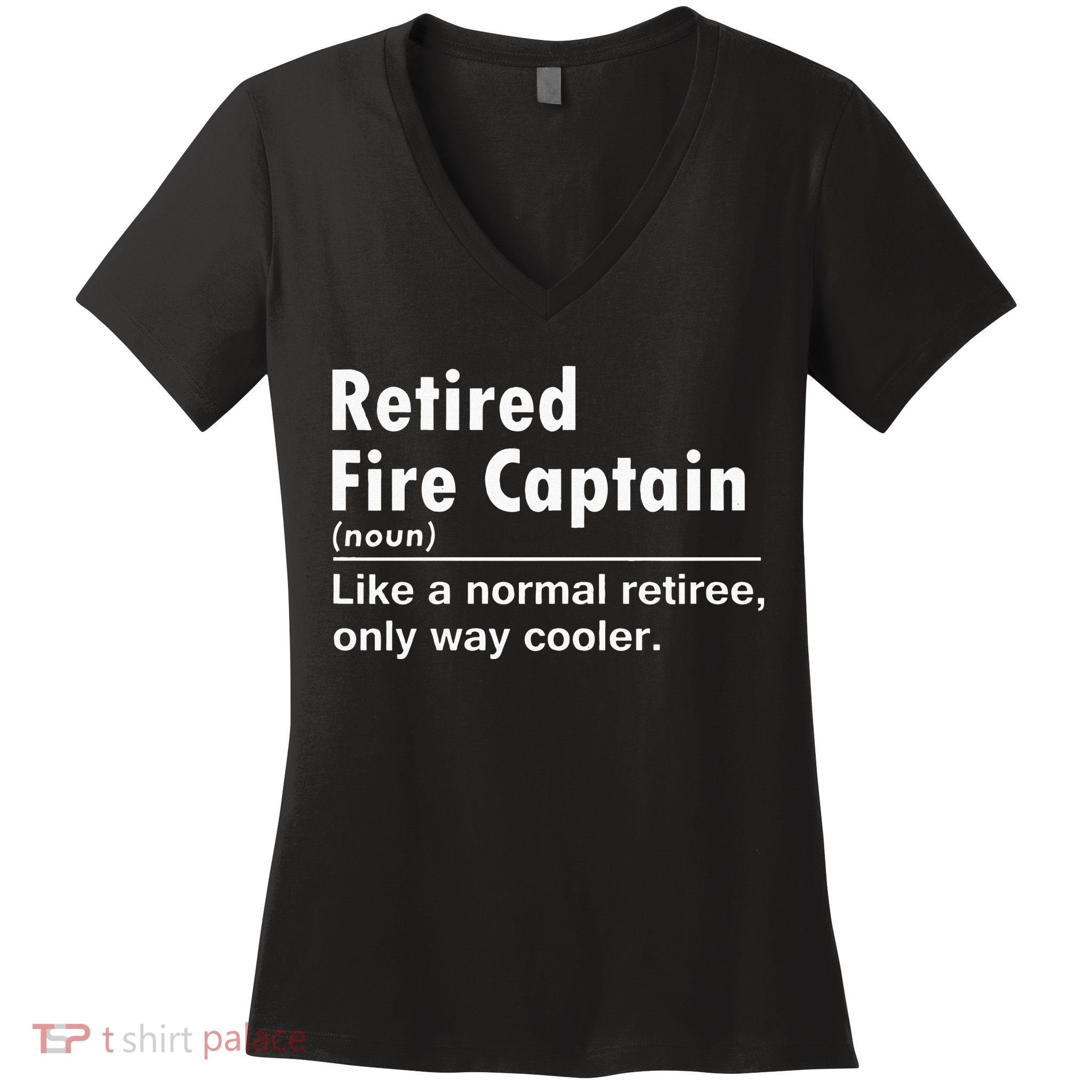 Retired Firefighter Fire Captain Chief Funny Definition Women's V-Neck T-Shirt