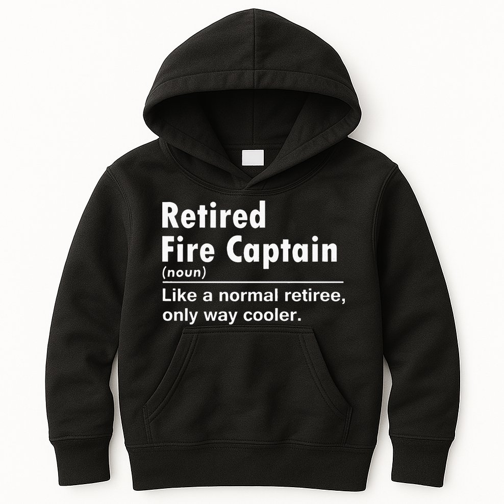 Retired Firefighter Fire Captain Chief Funny Definition Kids Hoodie
