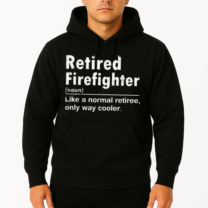 Retired Firefighter Funny Definition Of Retirement Fireman Hoodie