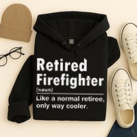 Retired Firefighter Funny Definition Of Retirement Fireman Hoodie