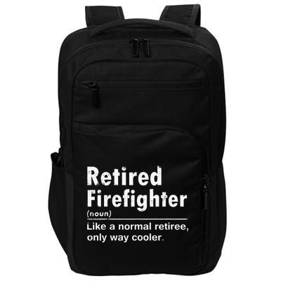 Retired Firefighter Funny Definition Of Retirement Fireman Impact Tech Backpack