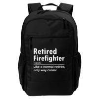 Retired Firefighter Funny Definition Of Retirement Fireman Backpack