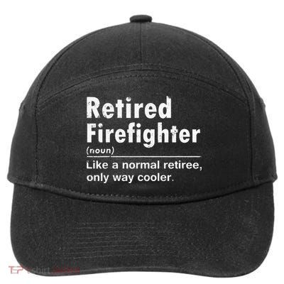 Retired Firefighter Funny Definition Of Retirement Fireman 7-Panel Snapback Hat