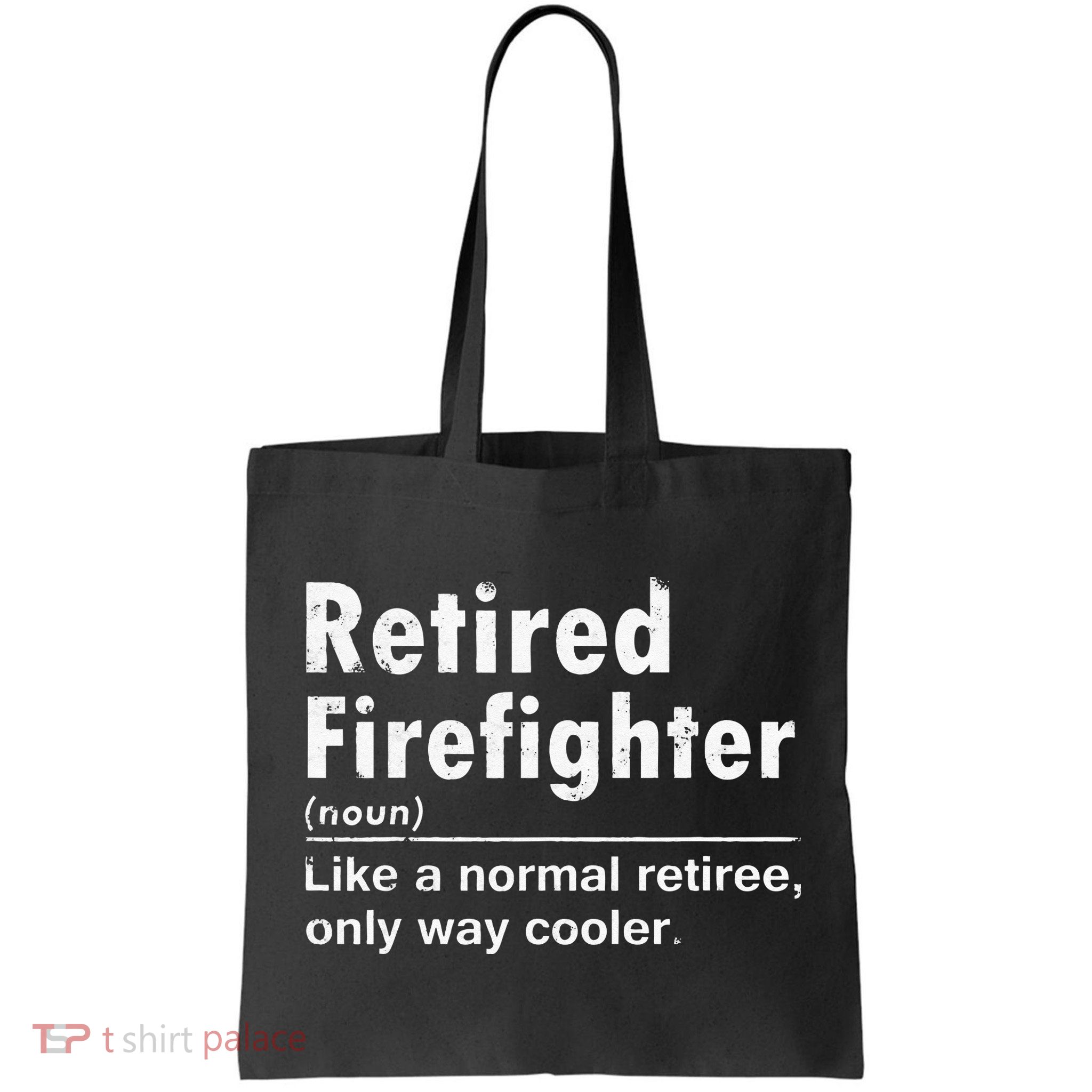Retired Firefighter Funny Definition Of Retirement Fireman Bag