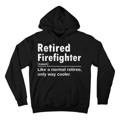 Retired Firefighter Funny Definition Of Retirement Fireman Tall Hoodie