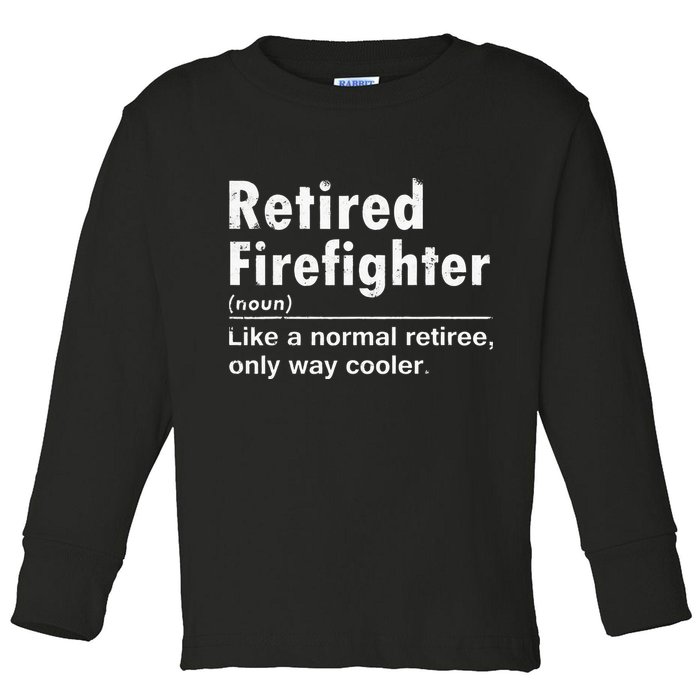 Retired Firefighter Funny Definition Of Retirement Fireman Toddler Long Sleeve Shirt