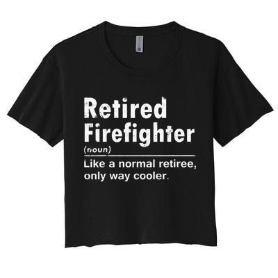 Retired Firefighter Funny Definition Of Retirement Fireman Crop Top