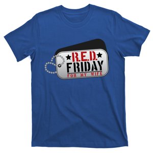 Red Friday For My Wife Honor Deployed Military Family Gift T-Shirt