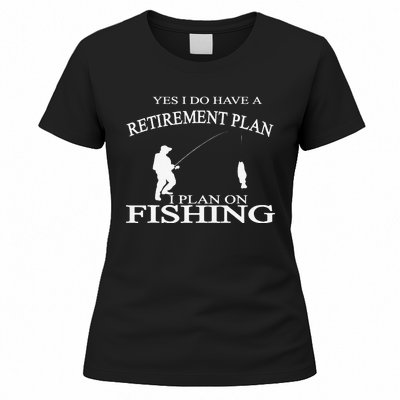 Retirement Funny Fishing Retired Fisherman Women's T-Shirt