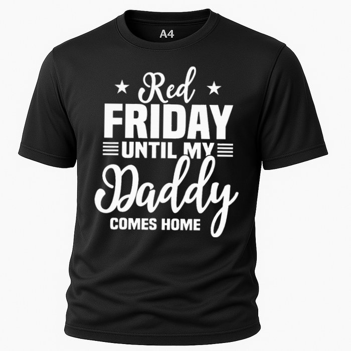 Red Friday For My Daddy Military Deployed Remember Design Cooling Performance Crew T-Shirt