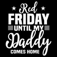Red Friday For My Daddy Military Deployed Remember Design Cooling Performance Crew T-Shirt