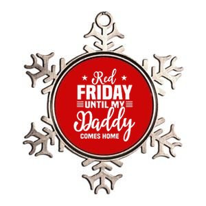 Red Friday For My Daddy Military Deployed Remember Design Metallic Star Ornament