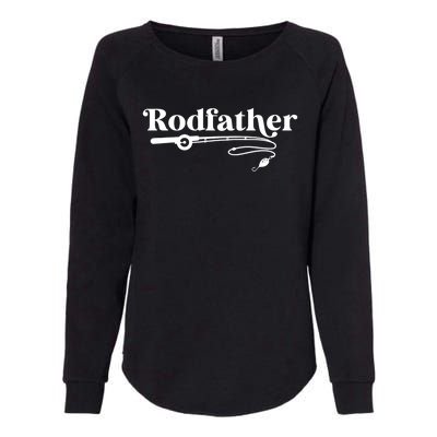 Rodfather Fishing Fisher Dad Funny Fishing Fathers Day Gift Womens California Wash Sweatshirt