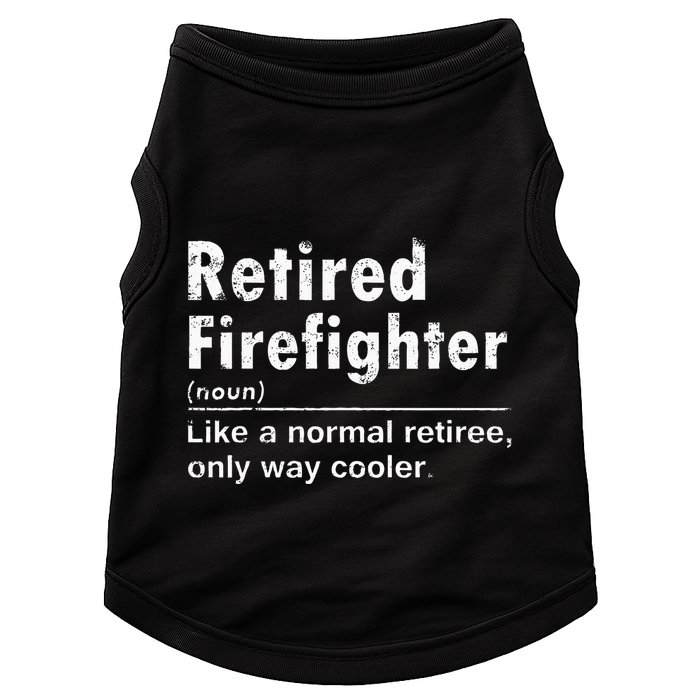 Retired Firefighter Funny Definition Of Retirement Fireman Doggie Tank