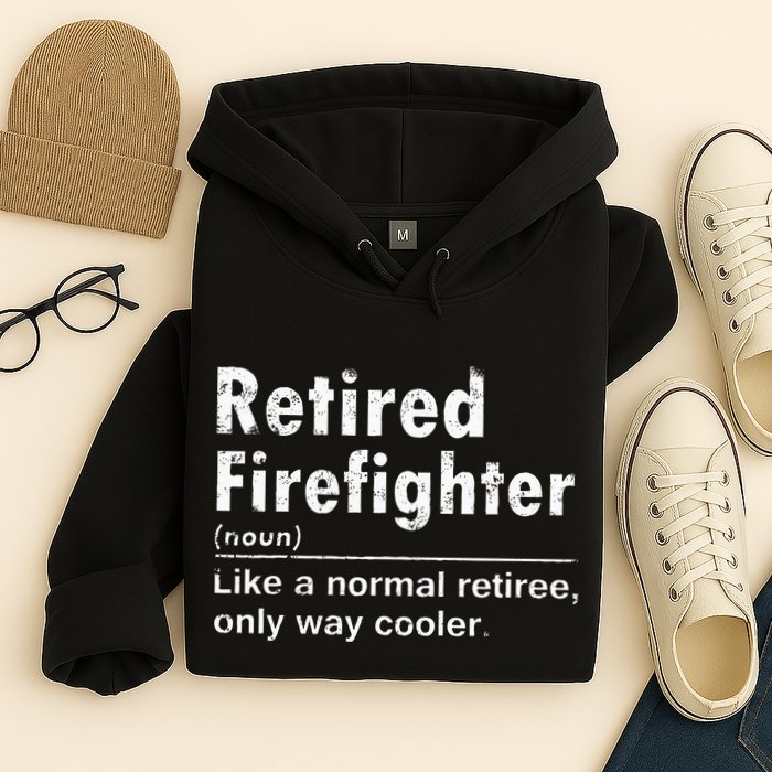 Retired Firefighter Funny Definition Of Retirement Fireman Hoodie