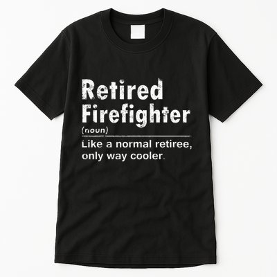 Retired Firefighter Funny Definition Of Retirement Fireman Tall T-Shirt