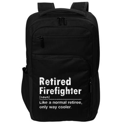Retired Firefighter Funny Definition Of Retirement Fireman Impact Tech Backpack