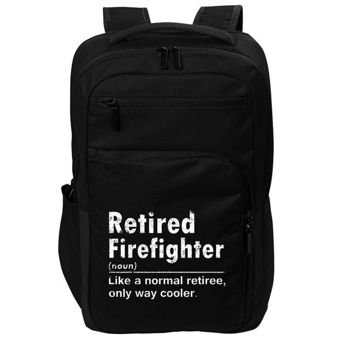 Retired Firefighter Funny Definition Of Retirement Fireman Impact Tech Backpack