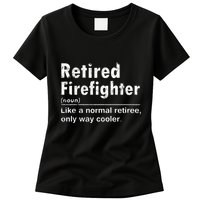Retired Firefighter Funny Definition Of Retirement Fireman Womens T-Shirt