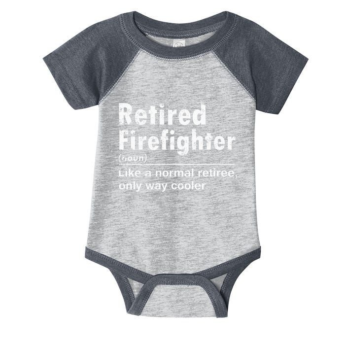 Retired Firefighter Funny Definition Of Retirement Fireman Infant Baby Jersey Bodysuit