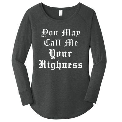 Renaissance Faire Festival Medieval Call Me Your Highness Women's Perfect Tri Tunic Long Sleeve Shirt