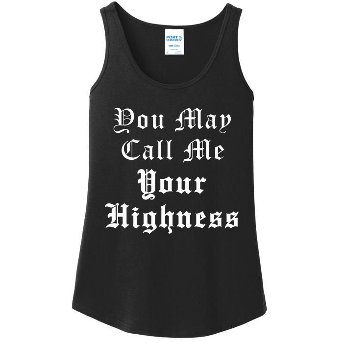 Renaissance Faire Festival Medieval Call Me Your Highness Ladies Essential Tank