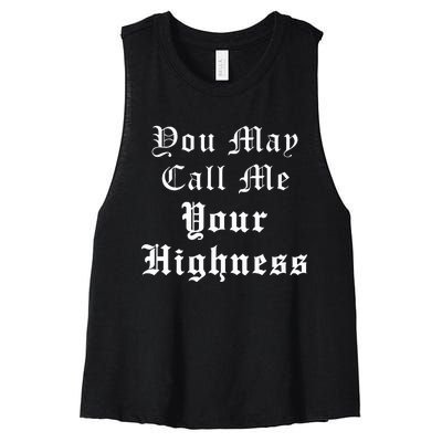 Renaissance Faire Festival Medieval Call Me Your Highness Women's Racerback Cropped Tank