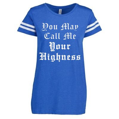 Renaissance Faire Festival Medieval Call Me Your Highness Enza Ladies Jersey Football T-Shirt