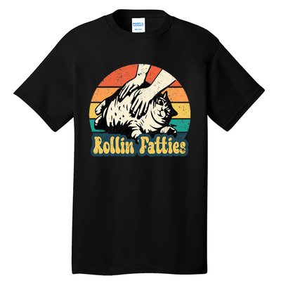 Rollin Fatties Funny Cat Meme Cat Mom Cat Owner Cat Lover Tall T-Shirt