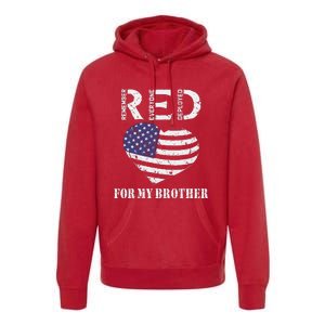 Red Friday For My Brother Remember Everyone Deployed Us Flag Premium Hoodie