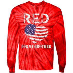 Red Friday For My Brother Remember Everyone Deployed Us Flag Tie-Dye Long Sleeve Shirt