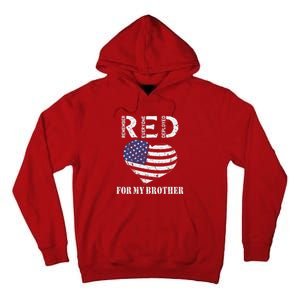 Red Friday For My Brother Remember Everyone Deployed Us Flag Tall Hoodie