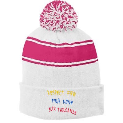 Respect Few Fear None Suck Thousands Stripe Pom Pom Beanie