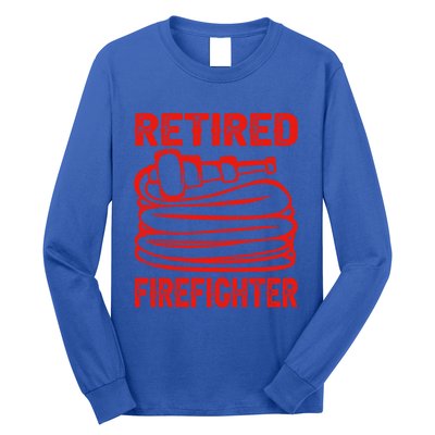 Retired Firefighter Fire Funny Retiret Party Gift Long Sleeve Shirt