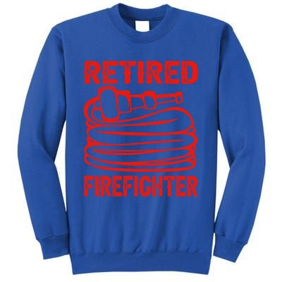 Retired Firefighter Fire Funny Retiret Party Gift Tall Sweatshirt