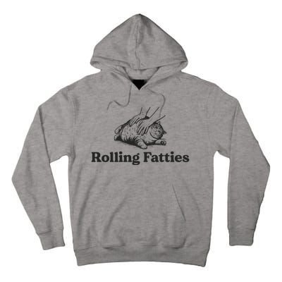 Rolling Fatties Funny Cat Lover Tall Hoodie