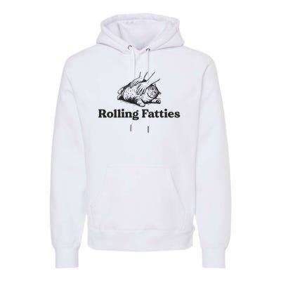 Rolling Fatties Funny Cat Lover Premium Hoodie