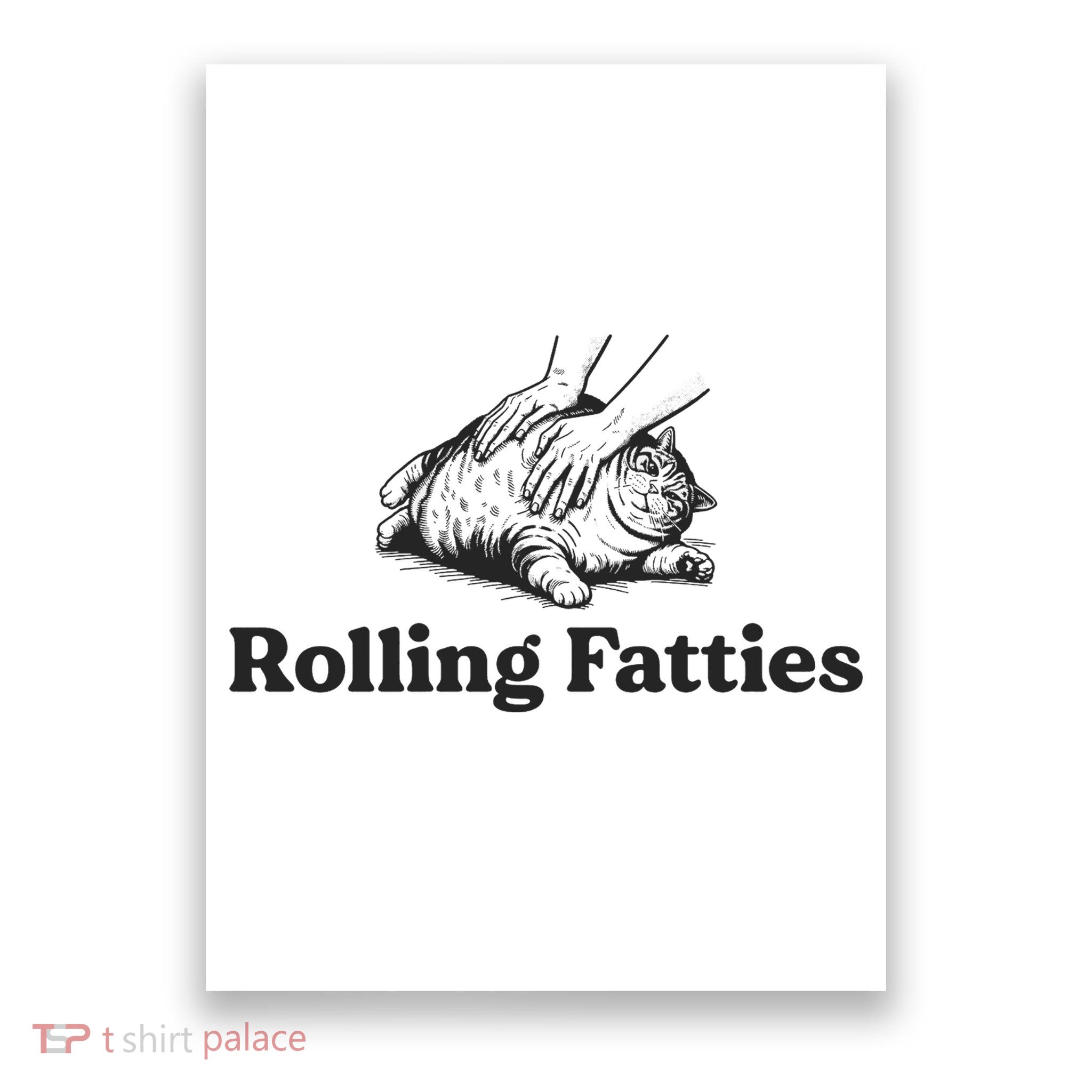 Rolling Fatties Funny Cat Lover Poster