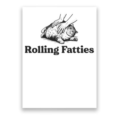 Rolling Fatties Funny Cat Lover Poster