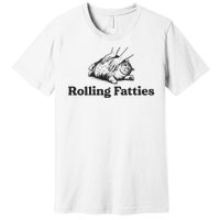 Rolling Fatties Funny Cat Lover Premium T-Shirt