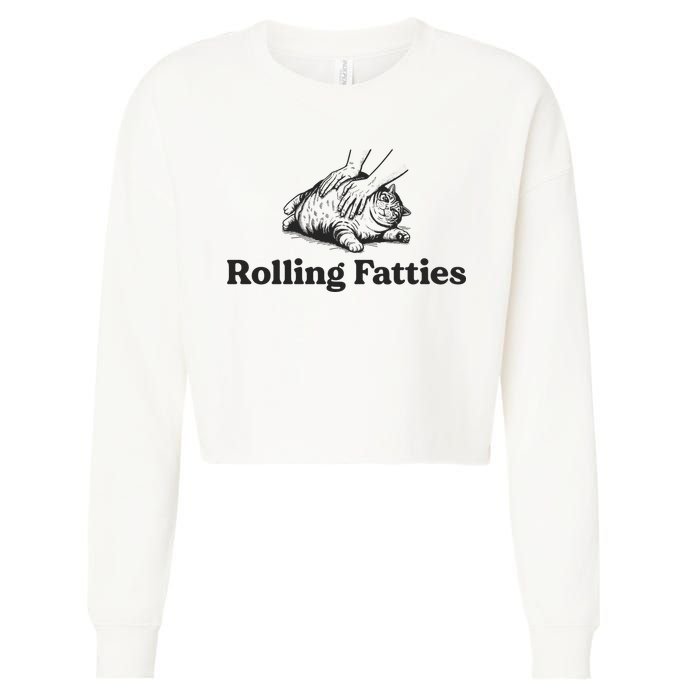 Rolling Fatties Funny Cat Lover Cropped Pullover Crew